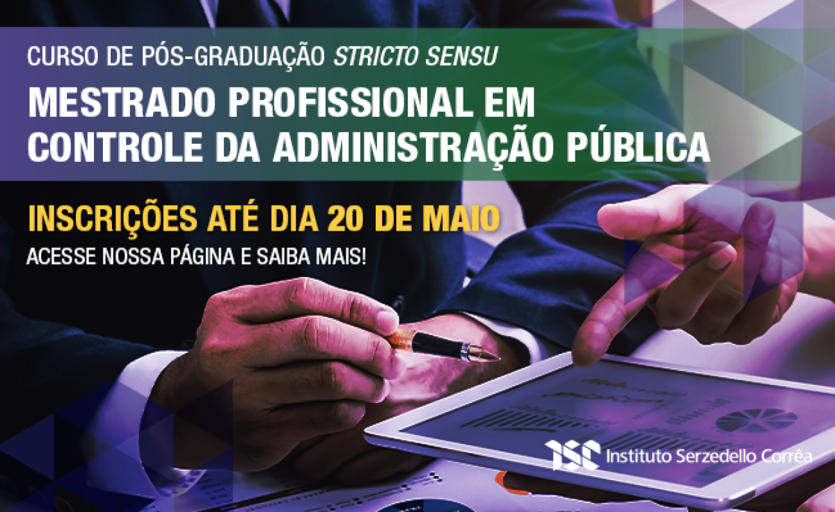 Inscrições para o Mestrado em Controle da Adminstração Pública até 20 de maio - Foto: Divulgação/TCU