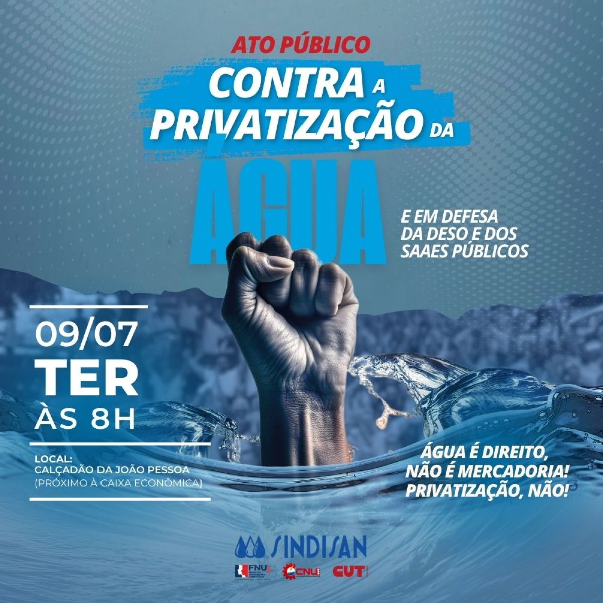 SINDISAN e movimentos sindical e social realizarão ato público contra a privatização do saneamento - Foto: Divulgação / Assessoria de Imprensa / Sindisan 
