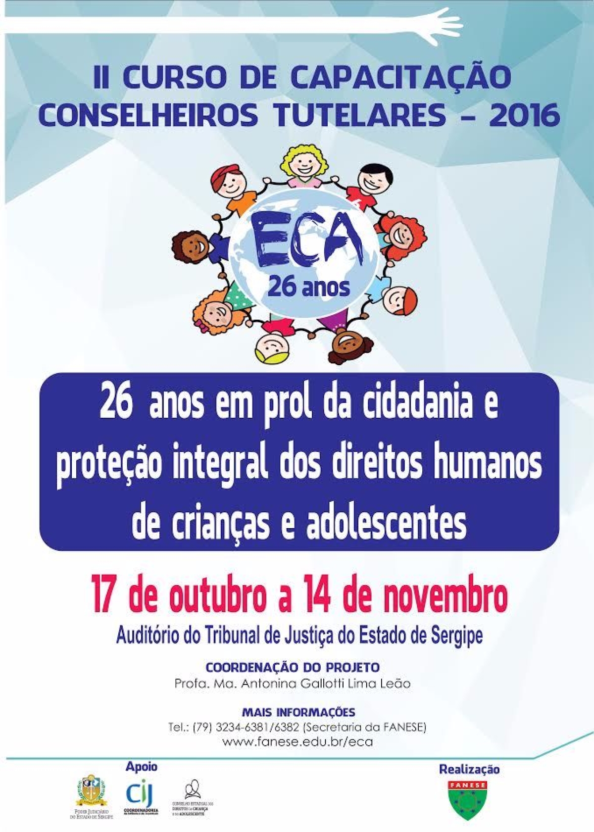 Cartaz do Curso de Capacita��o profissional para os Conselheiros Tulelares (Imagem: Divulga��o/Assessoria Fanese)