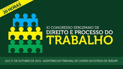 Amatra 20 realiza mais uma edi��o do Congresso Sergipano de Direito e Processo do Trabalho (Imagem: TRT/SE)