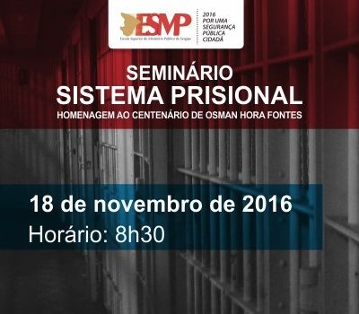 ESMP/Sergipe divulga nova data do Seminrio sobre o Sistema Prisional (Imagem: Divulgao/ESMP/MP/SE)