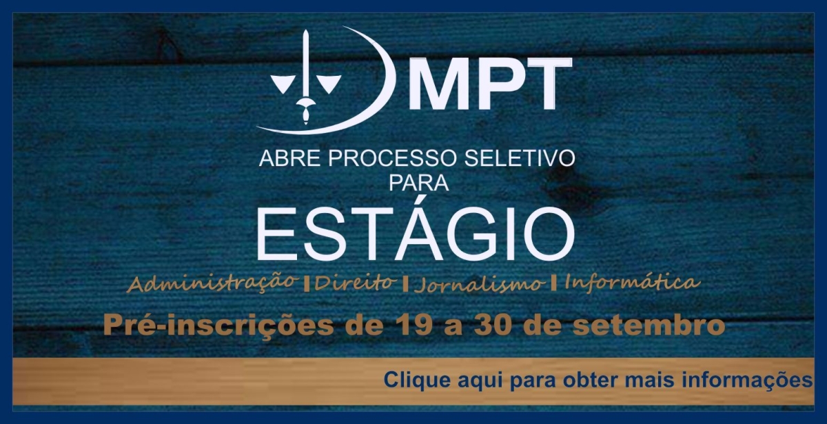 MPT/Sergipe divulga Edital para Processo Seletivo de Estgio (Imagem: Divulgao/MPT/SE)