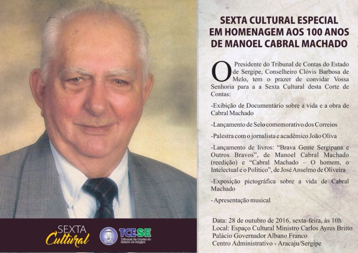 TCE/Sergipe realiza Sexta Cultural em homenagem aos 100 anos de Cabral Machado (Imagem: Divulgao/TCE/SE)